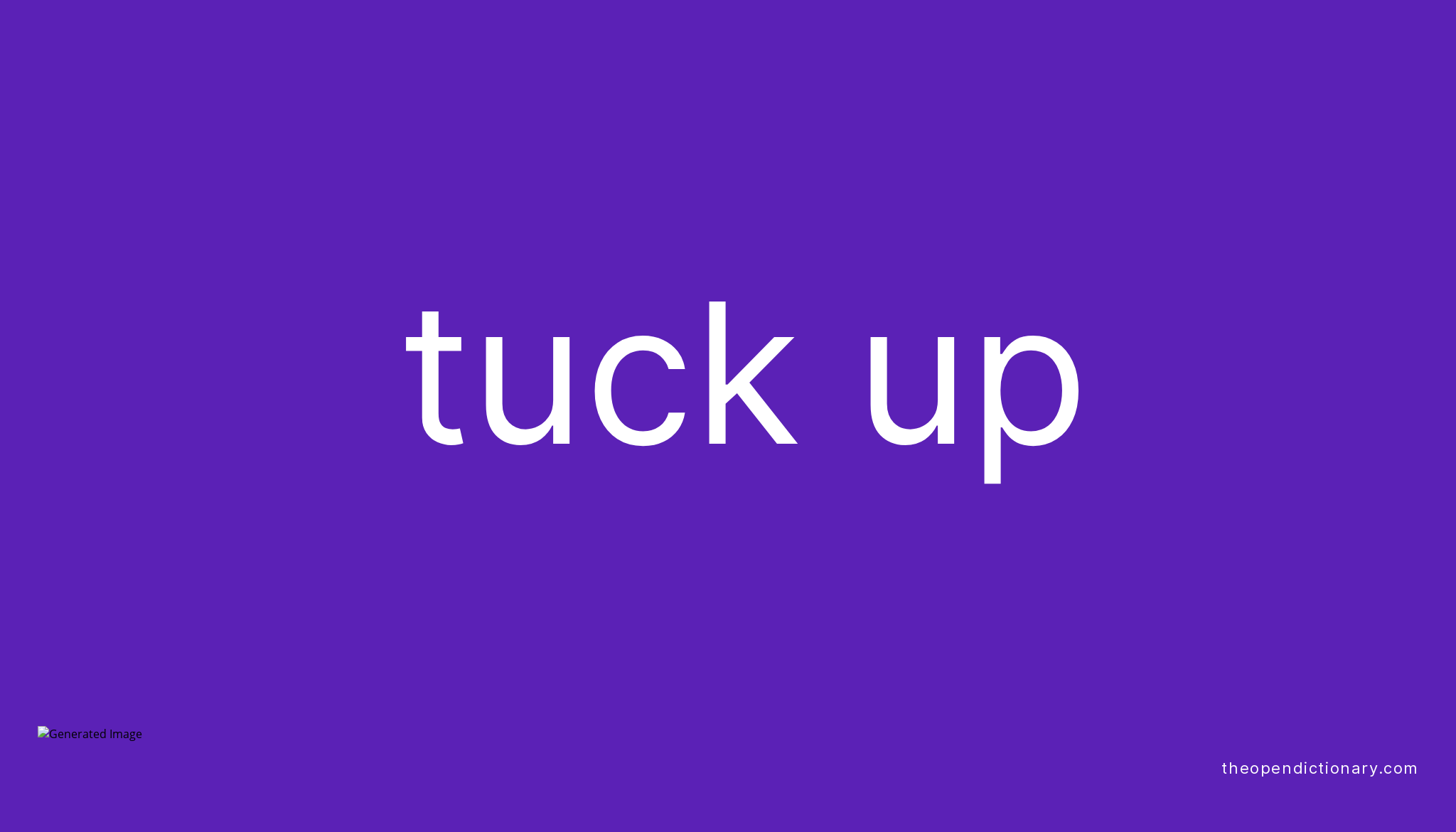 tuck-up-phrasal-verb-tuck-up-definition-meaning-and-example